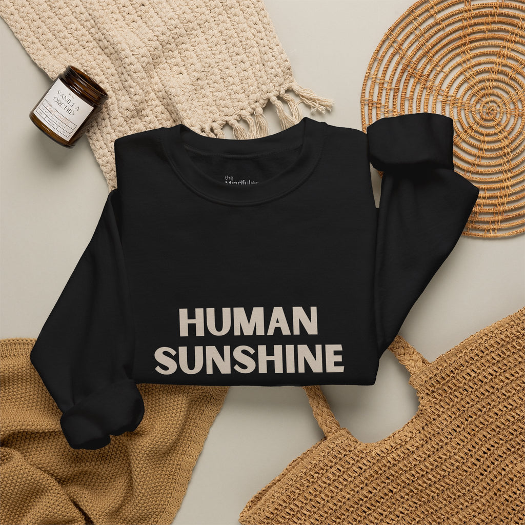 Human Sunshine | Unisex Graphic Crewneck | Affirmation Sweatshirt | The MindfulMe Company