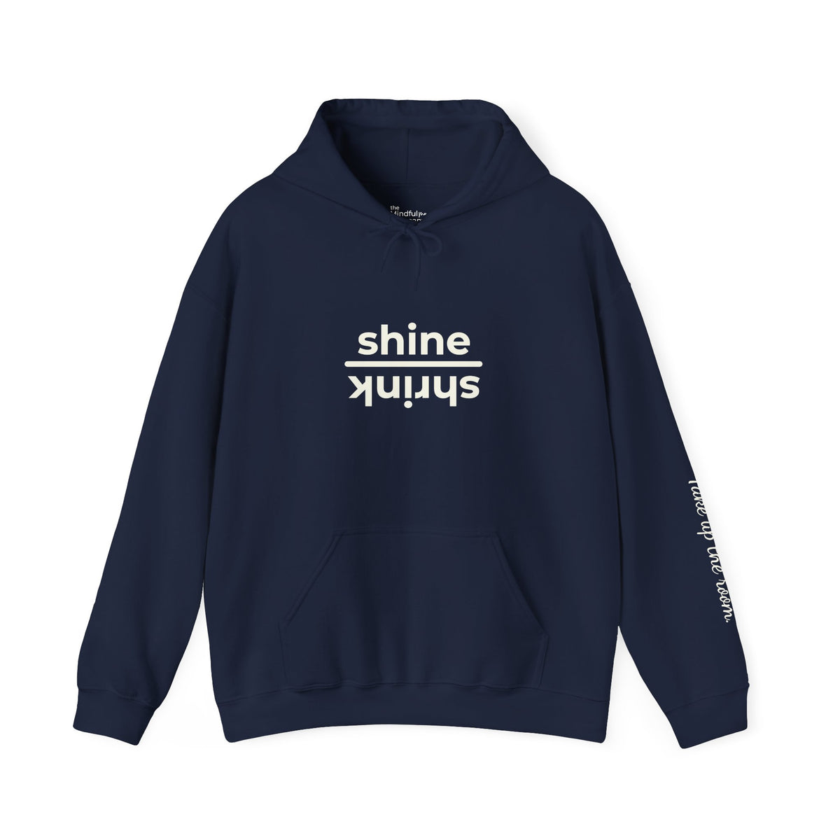 Shine over Shrink | Unisex Hoodie | The MindfulMe Company