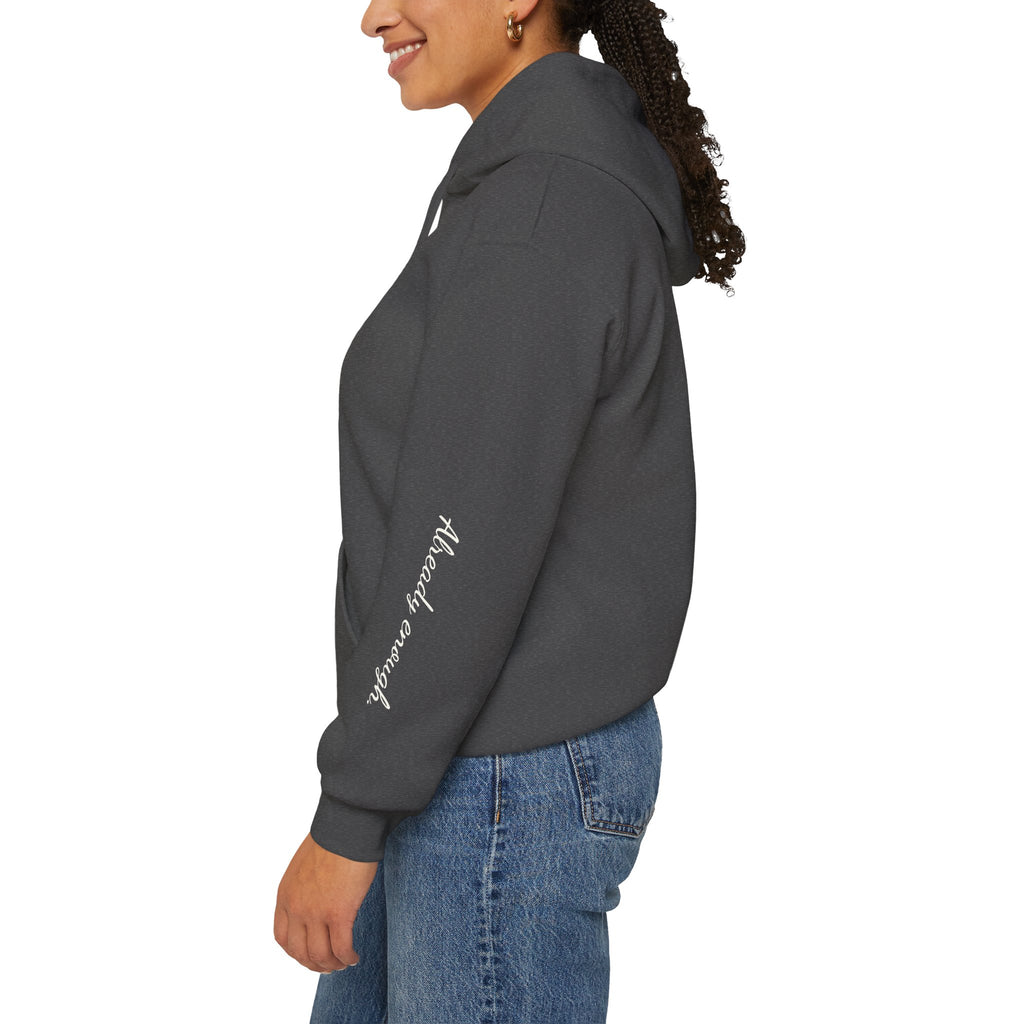 Enough over More | Unisex Hoodie | The MindfulMe Company