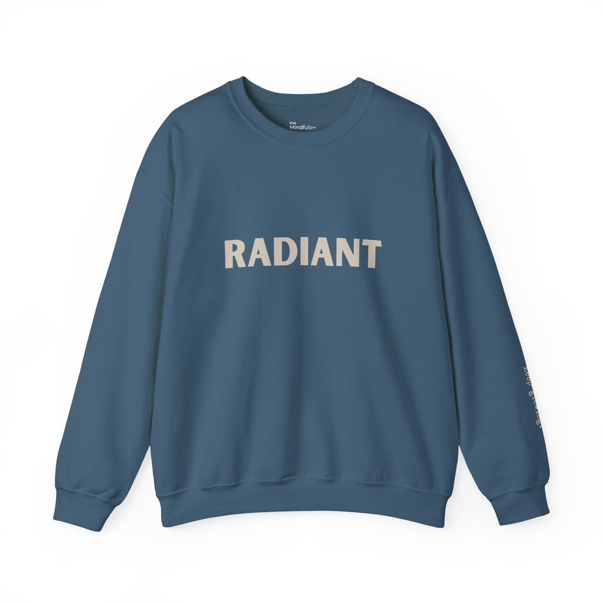 Radiant | Unisex Graphic Crewneck |Affirmation Sweatshirt | The MindfulMe Company