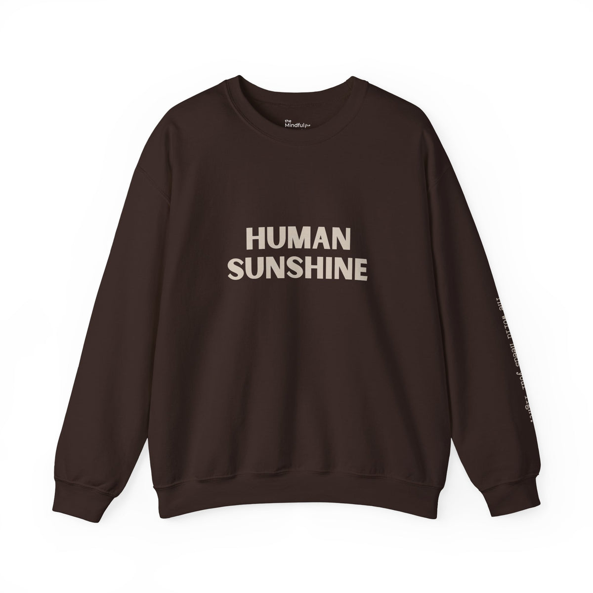Human Sunshine | Unisex Graphic Crewneck | Affirmation Sweatshirt | The MindfulMe Company