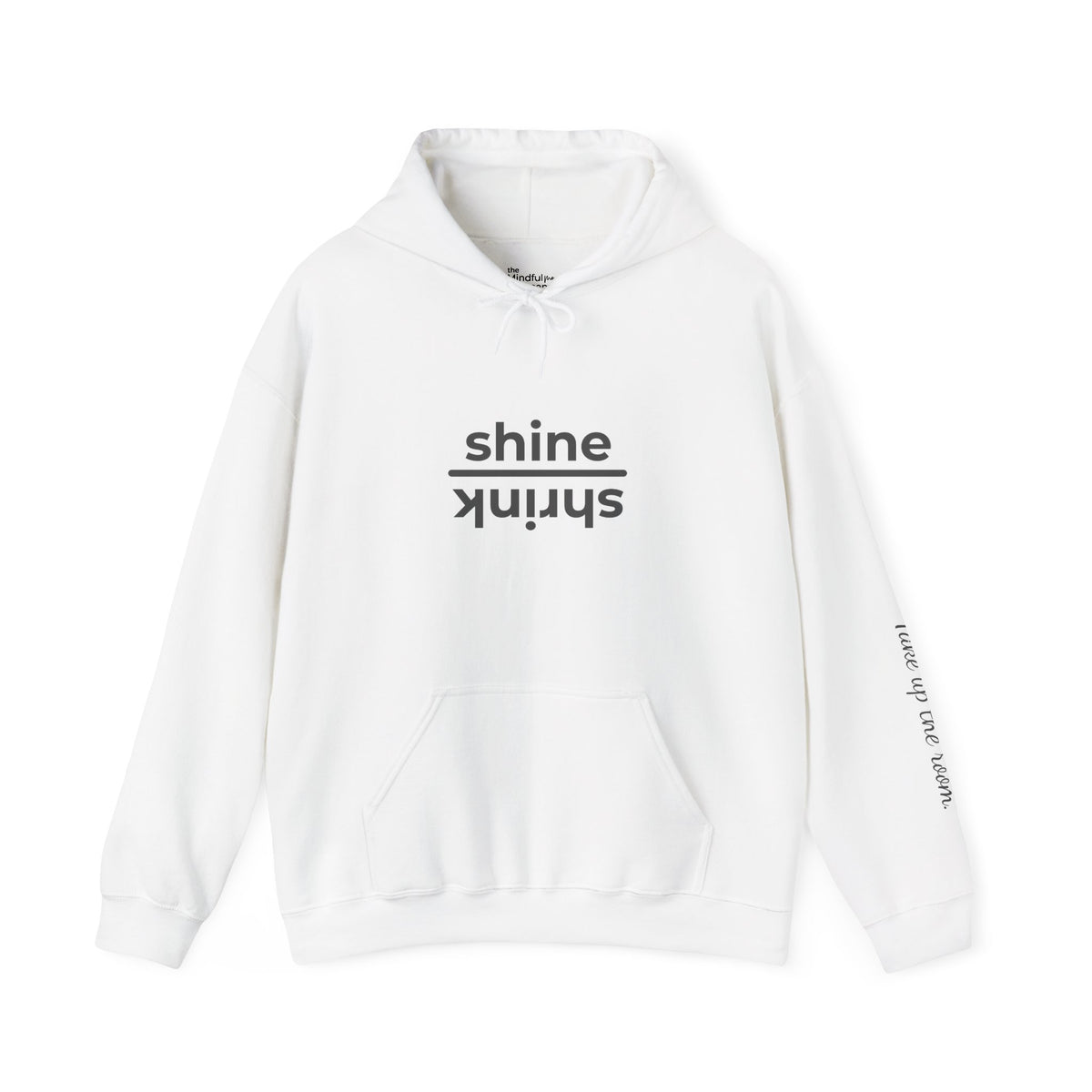 Shine over Shrink | Unisex Hoodie | The MindfulMe Company