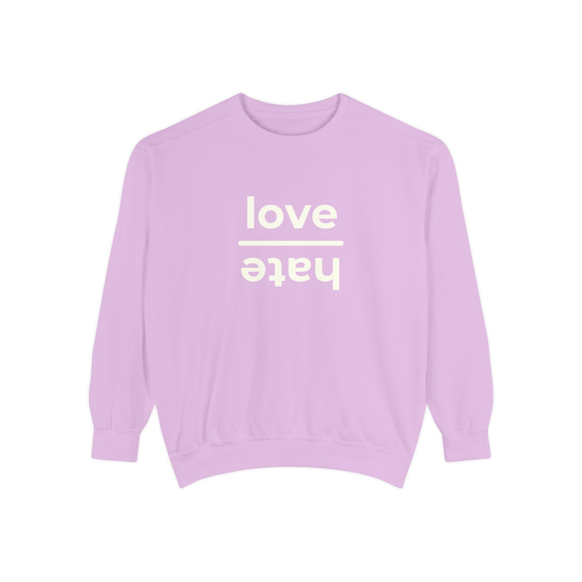 Love over Hate Crewneck