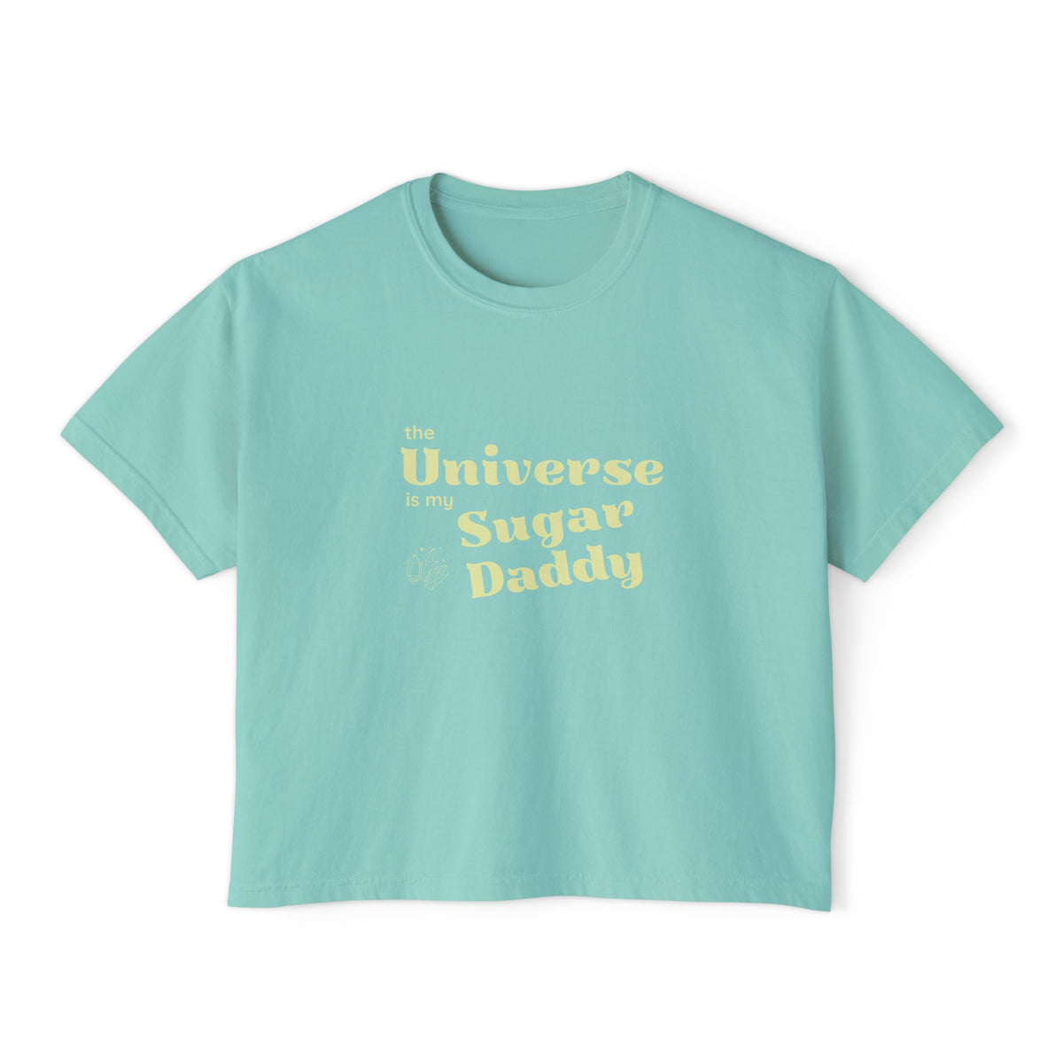 The Universe is my Sugar Daddy Boxy TShirt