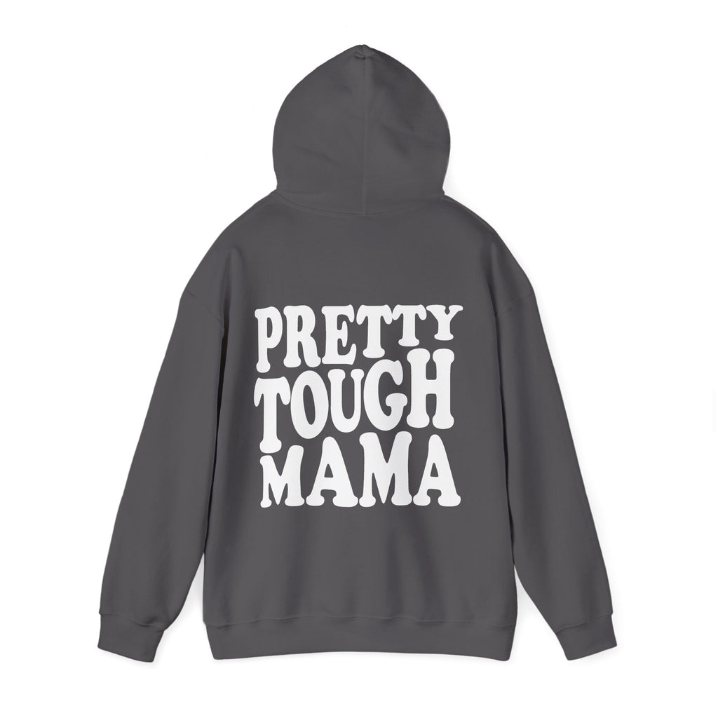 Mini & Me | Pretty Tough Mama | Hoodie