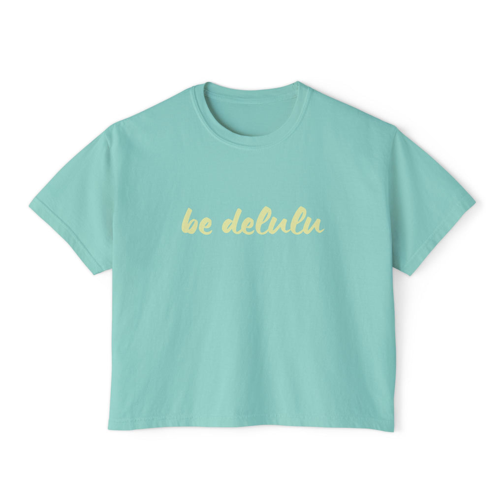 Be Delulu Boxy TShirt