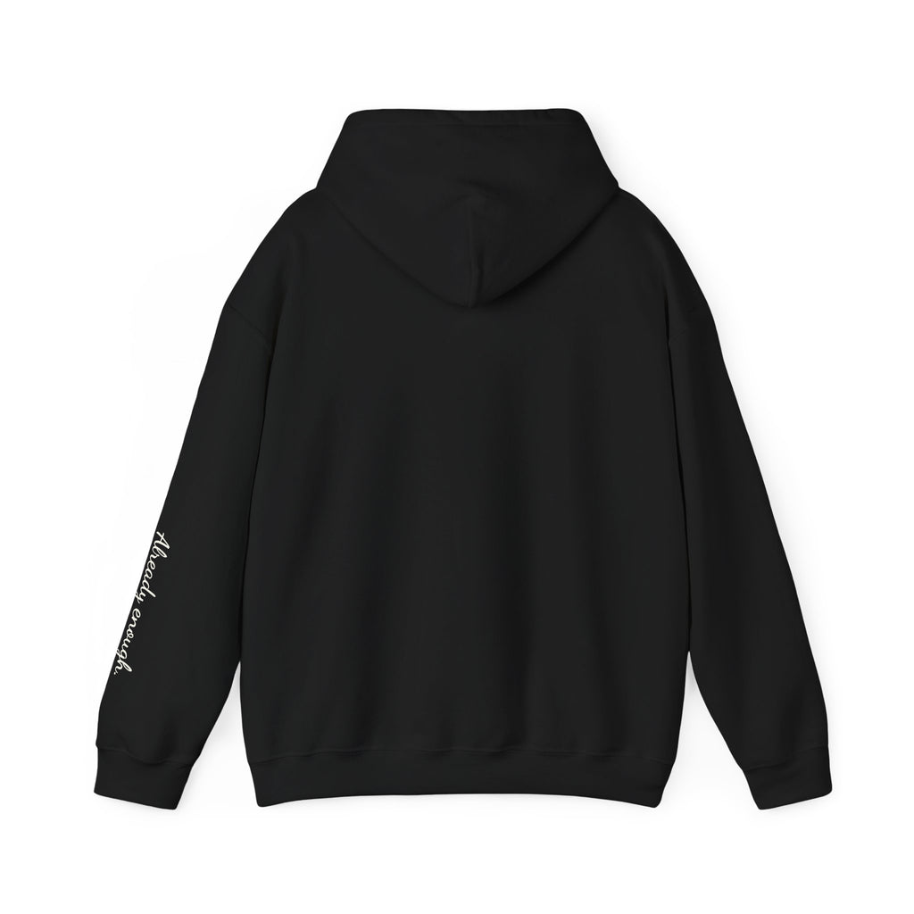 Enough over More | Unisex Hoodie | The MindfulMe Company