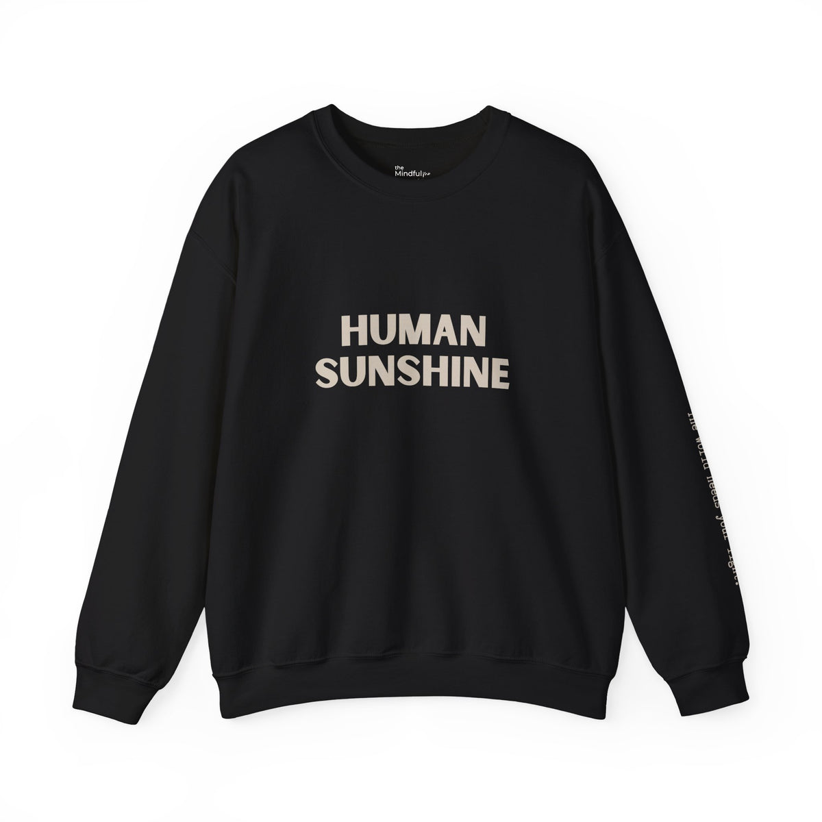 Human Sunshine | Unisex Graphic Crewneck | Affirmation Sweatshirt | The MindfulMe Company