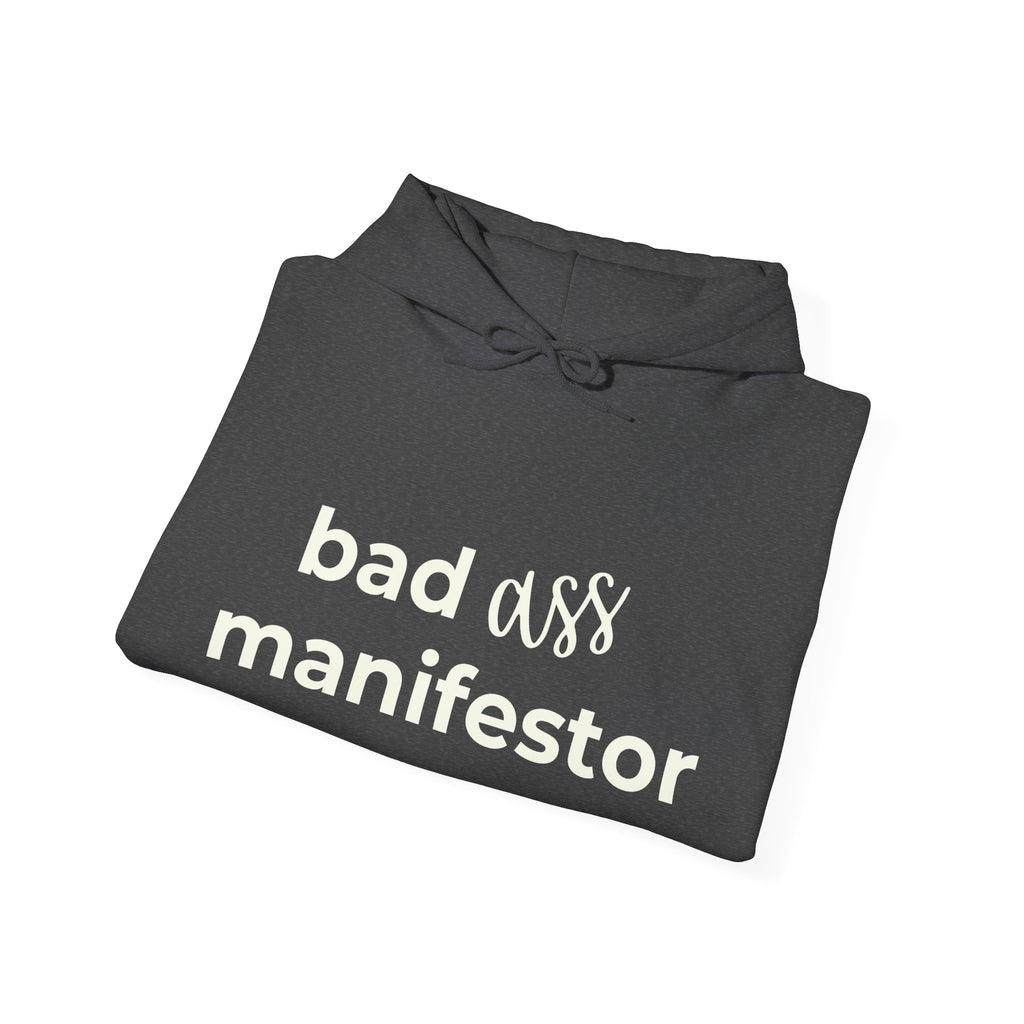 Bad A** Manifestor Hoodie