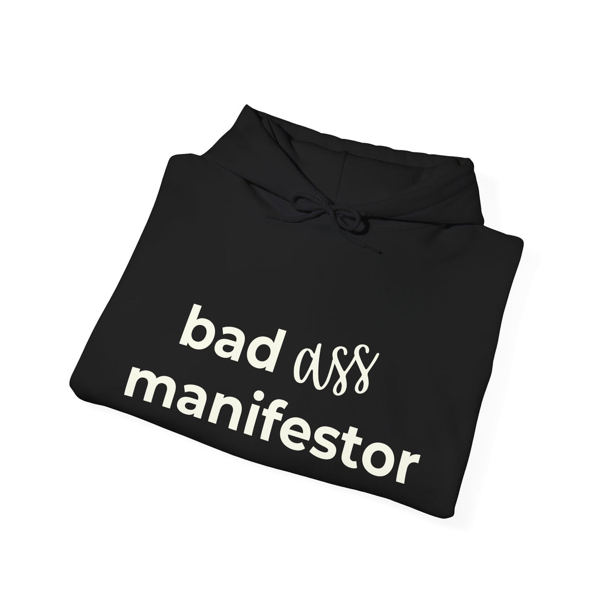 Bad A** Manifestor Hoodie