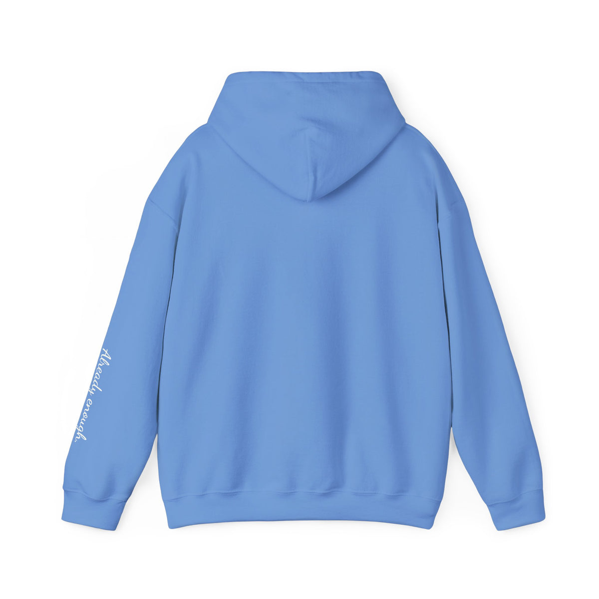 Enough over More | Unisex Hoodie | The MindfulMe Company