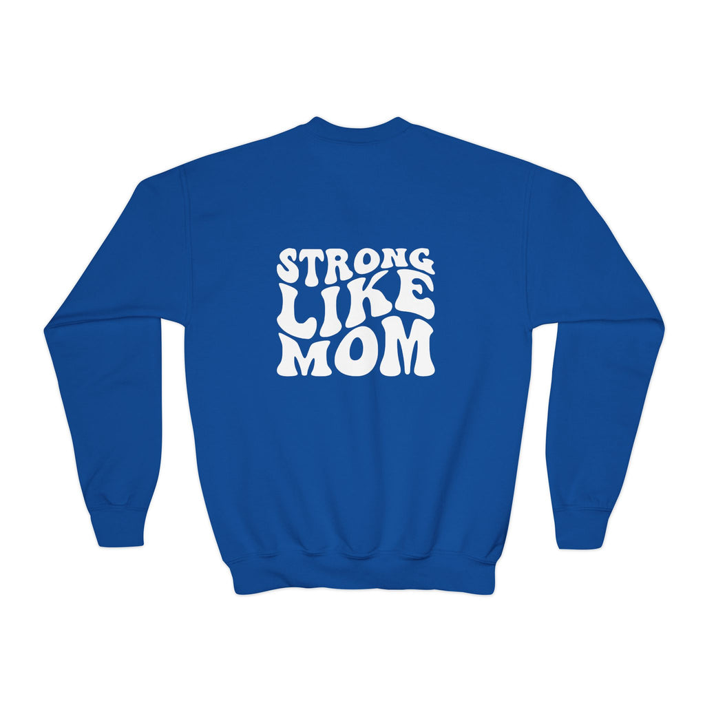 Mini & Me | Strong Like Mom | Youth Crewneck Sweatshirt