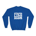 Mini & Me | Strong Like Mom | Youth Crewneck Sweatshirt