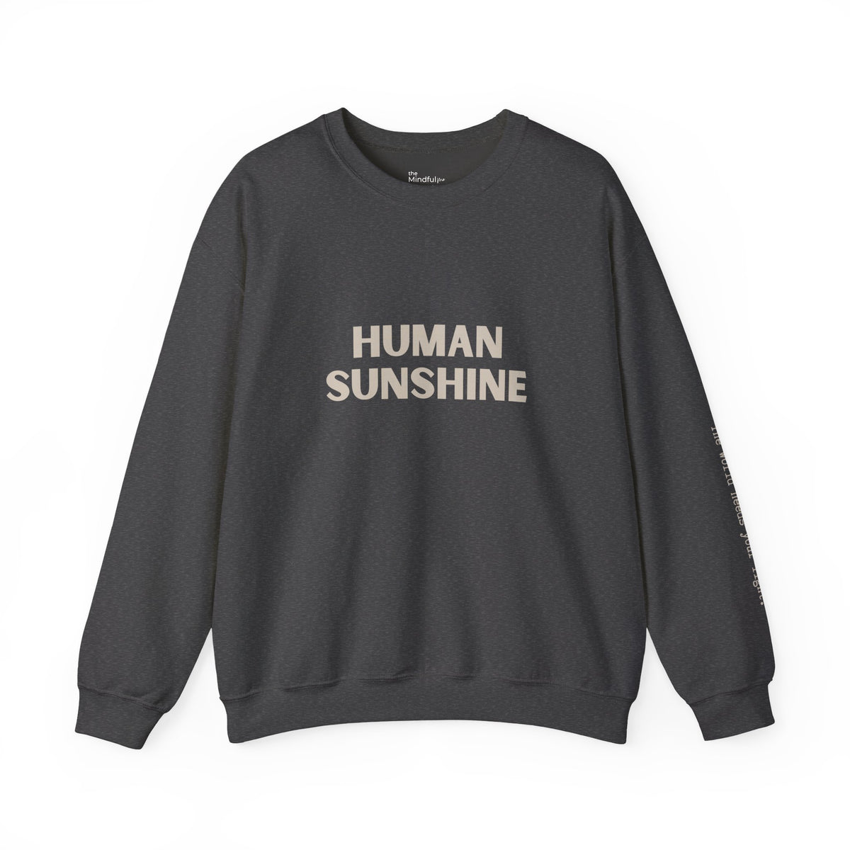 Human Sunshine | Unisex Graphic Crewneck | Affirmation Sweatshirt | The MindfulMe Company
