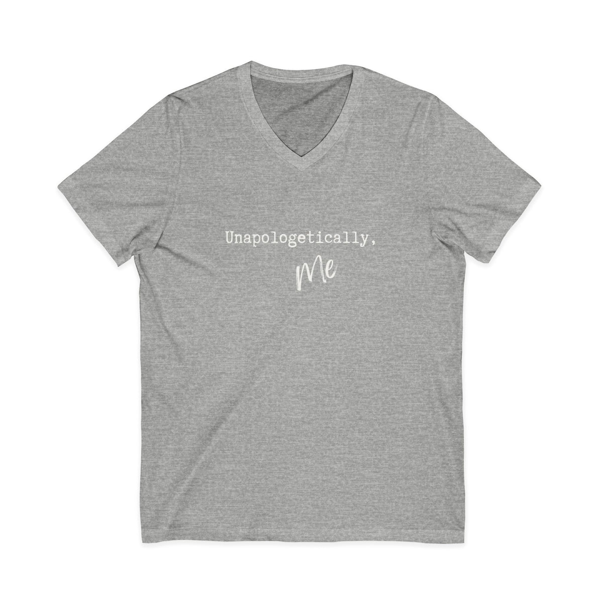 Unapologetically ME | Unisex Graphic V-Neck | Affirmation T-shirt | The MindfulMe Company