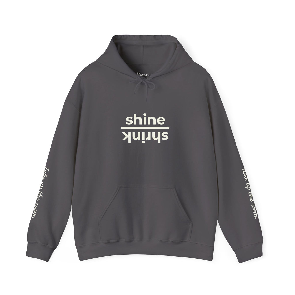 Shine over Shrink | Unisex Hoodie | The MindfulMe Company
