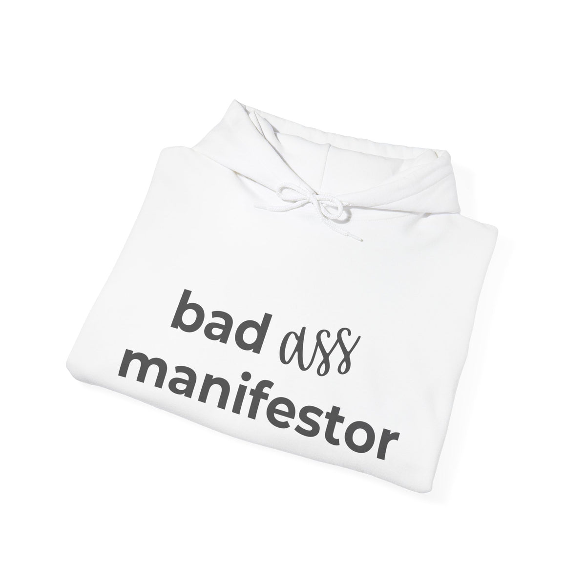 Bad A** Manifestor Hoodie