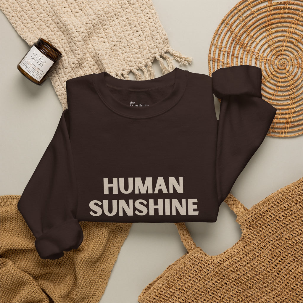 Human Sunshine | Unisex Graphic Crewneck | Affirmation Sweatshirt | The MindfulMe Company
