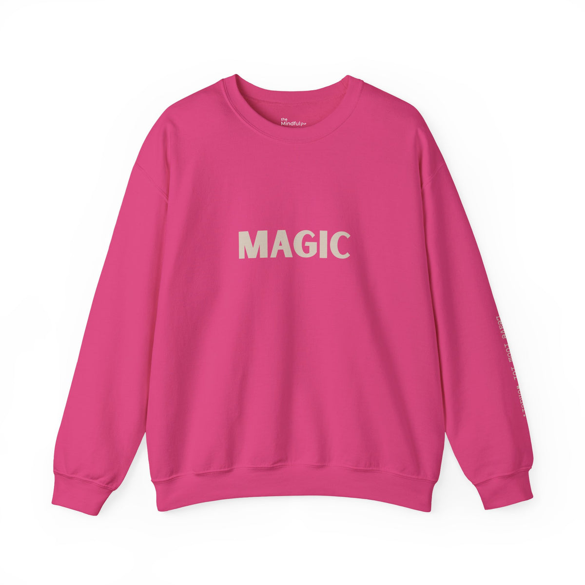 Magic | Unisex Graphic Crewneck | Affirmation Sweatshirt | The MindfulMe Company