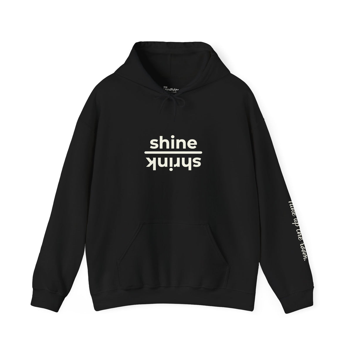 Shine over Shrink | Unisex Hoodie | The MindfulMe Company