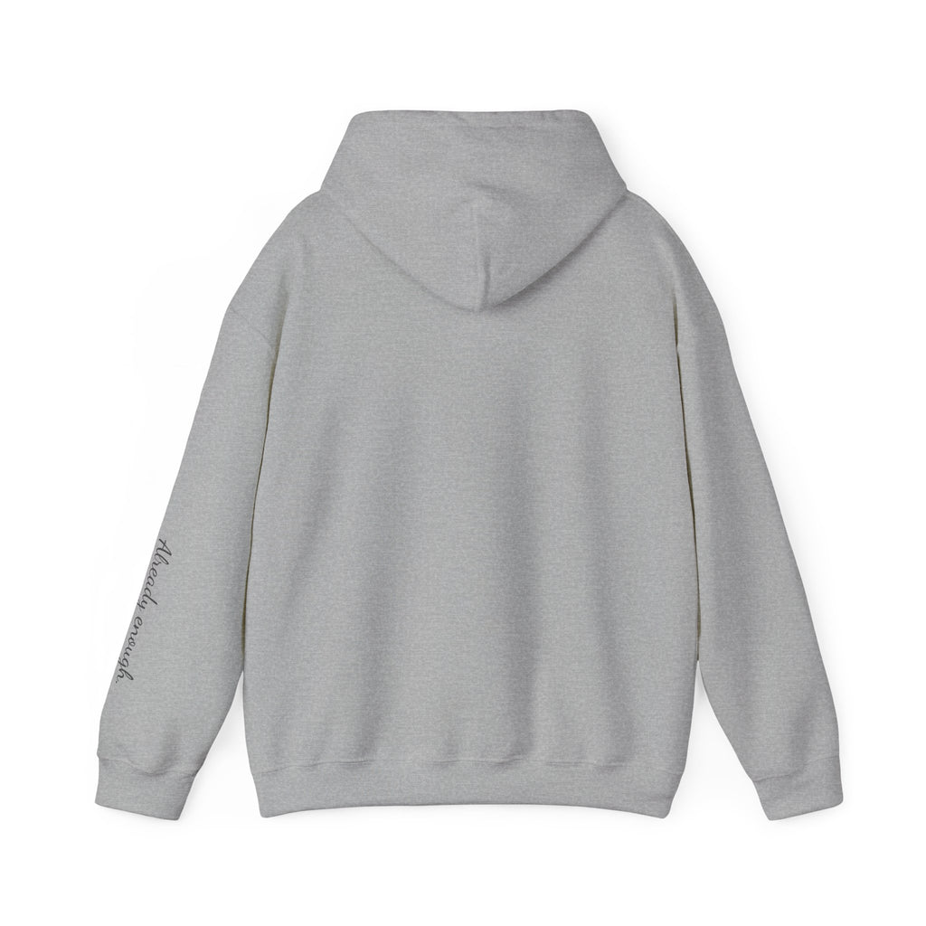 Enough over More | Unisex Hoodie | The MindfulMe Company