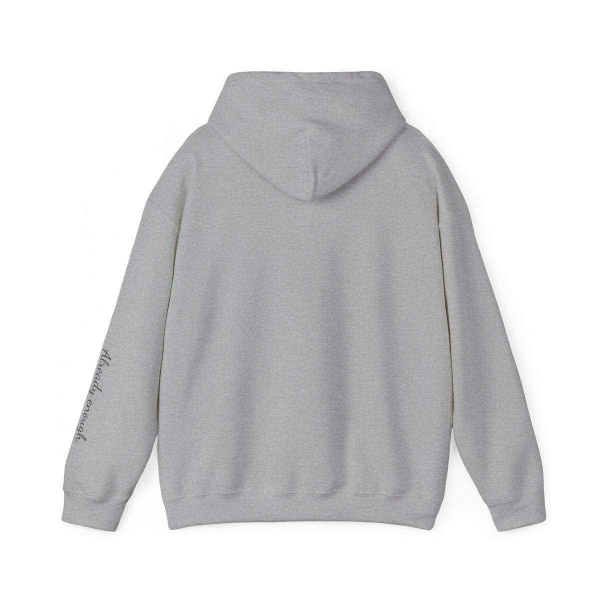 Enough over More | Unisex Hoodie | The MindfulMe Company
