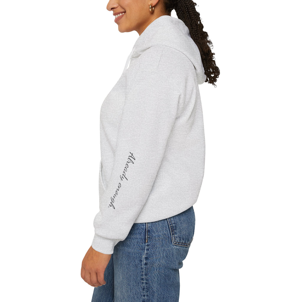 Enough over More | Unisex Hoodie | The MindfulMe Company