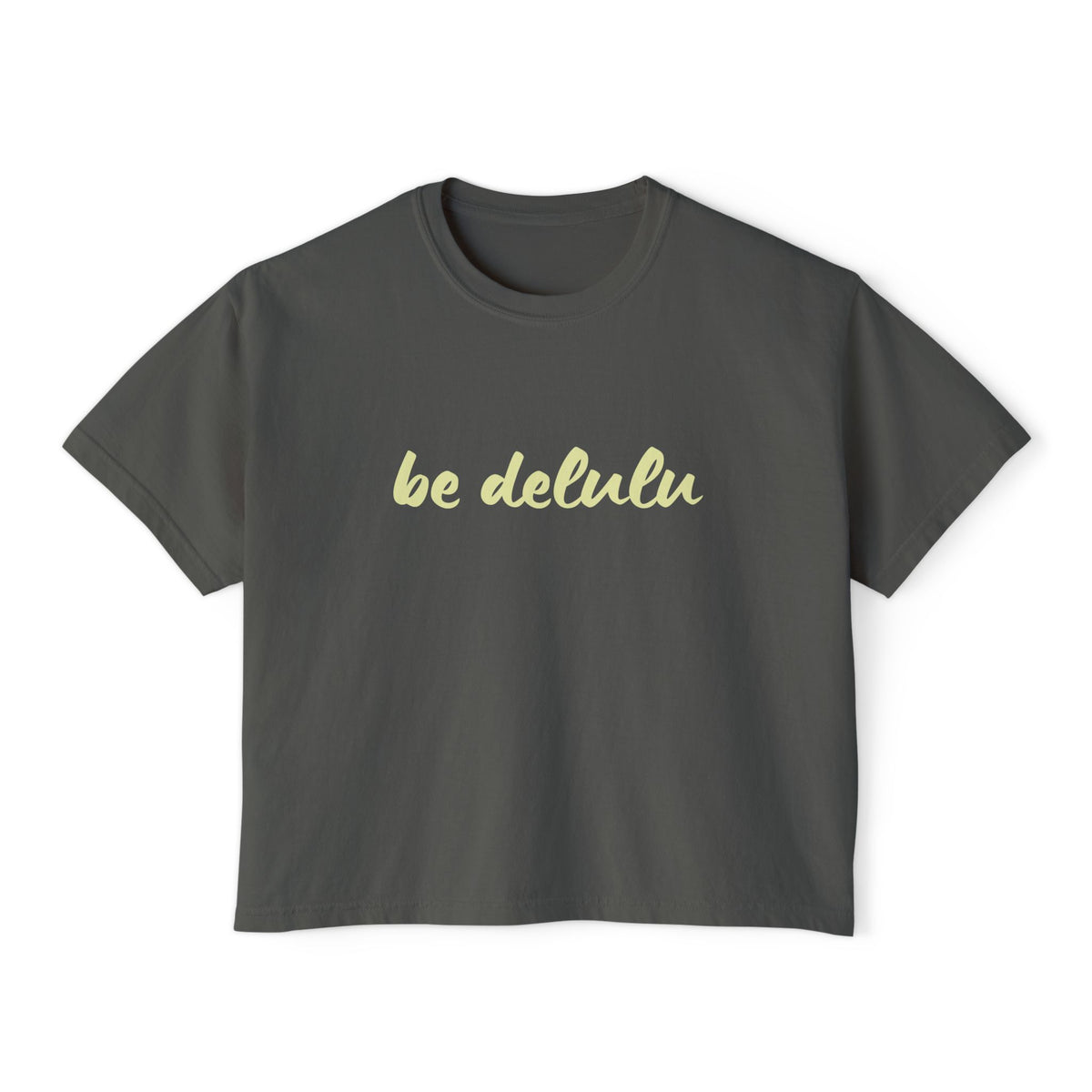 Be Delulu Boxy TShirt