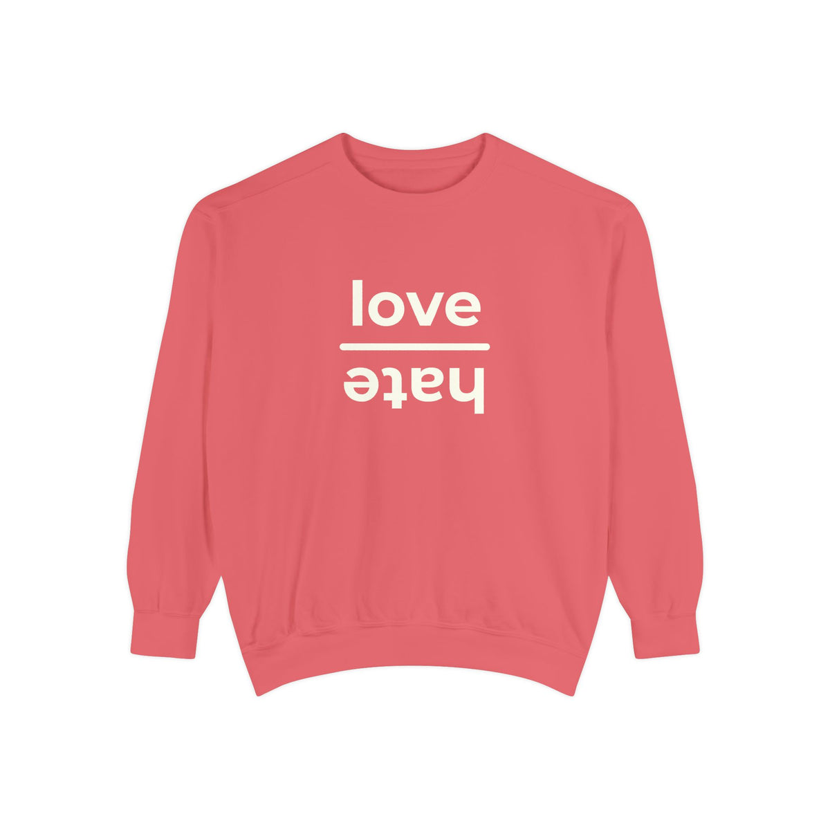 Love over Hate Crewneck