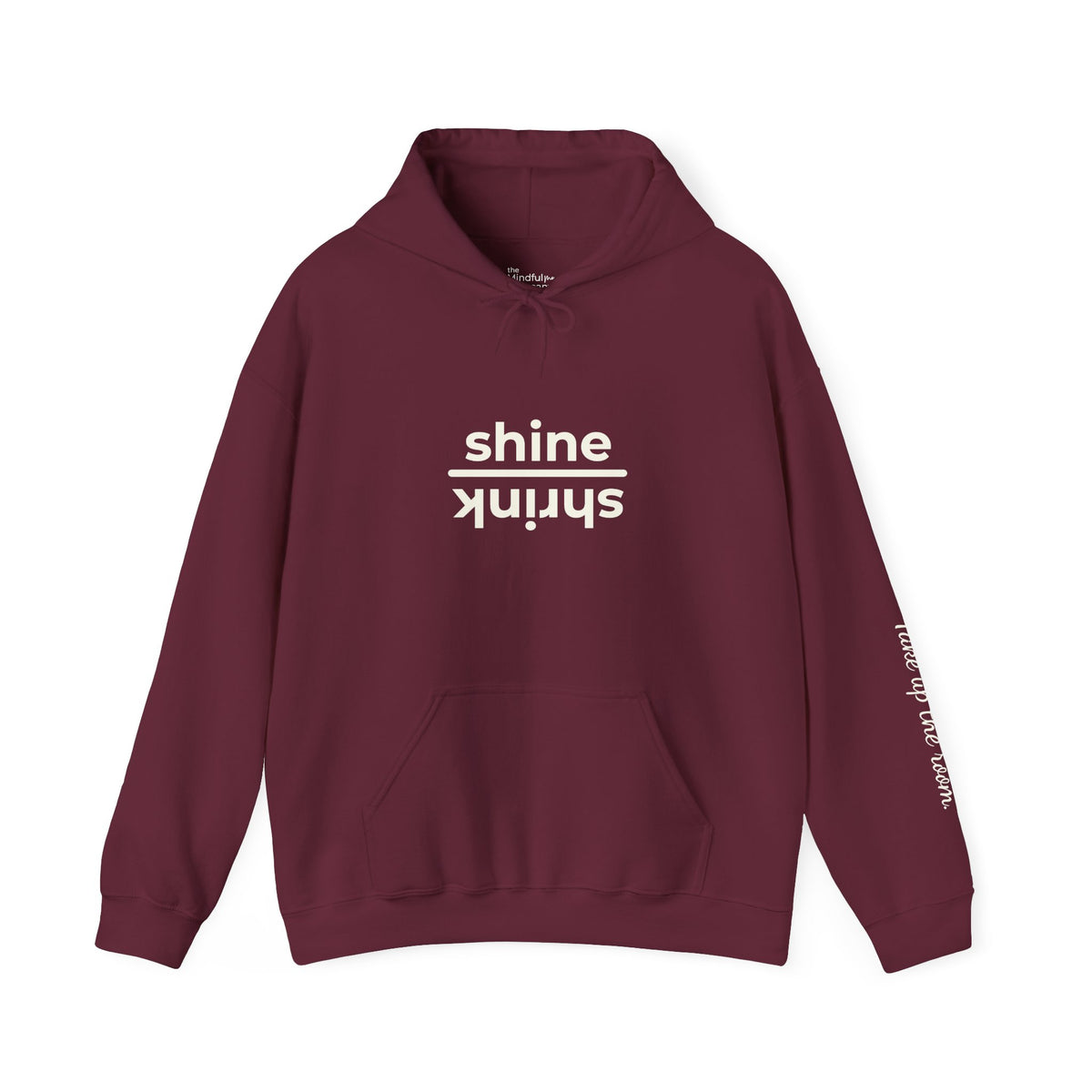 Shine over Shrink | Unisex Hoodie | The MindfulMe Company