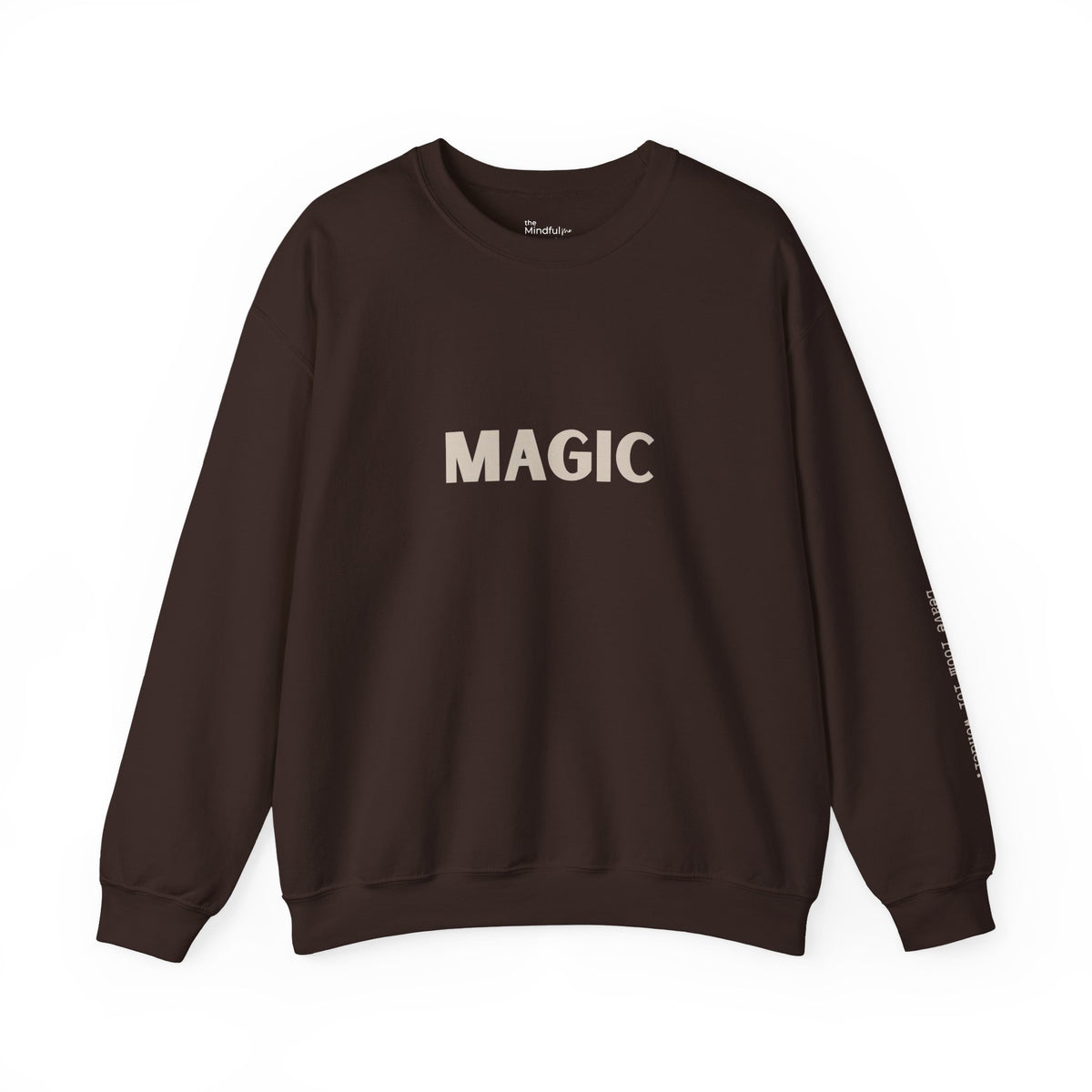 Magic | Unisex Graphic Crewneck | Affirmation Sweatshirt | The MindfulMe Company