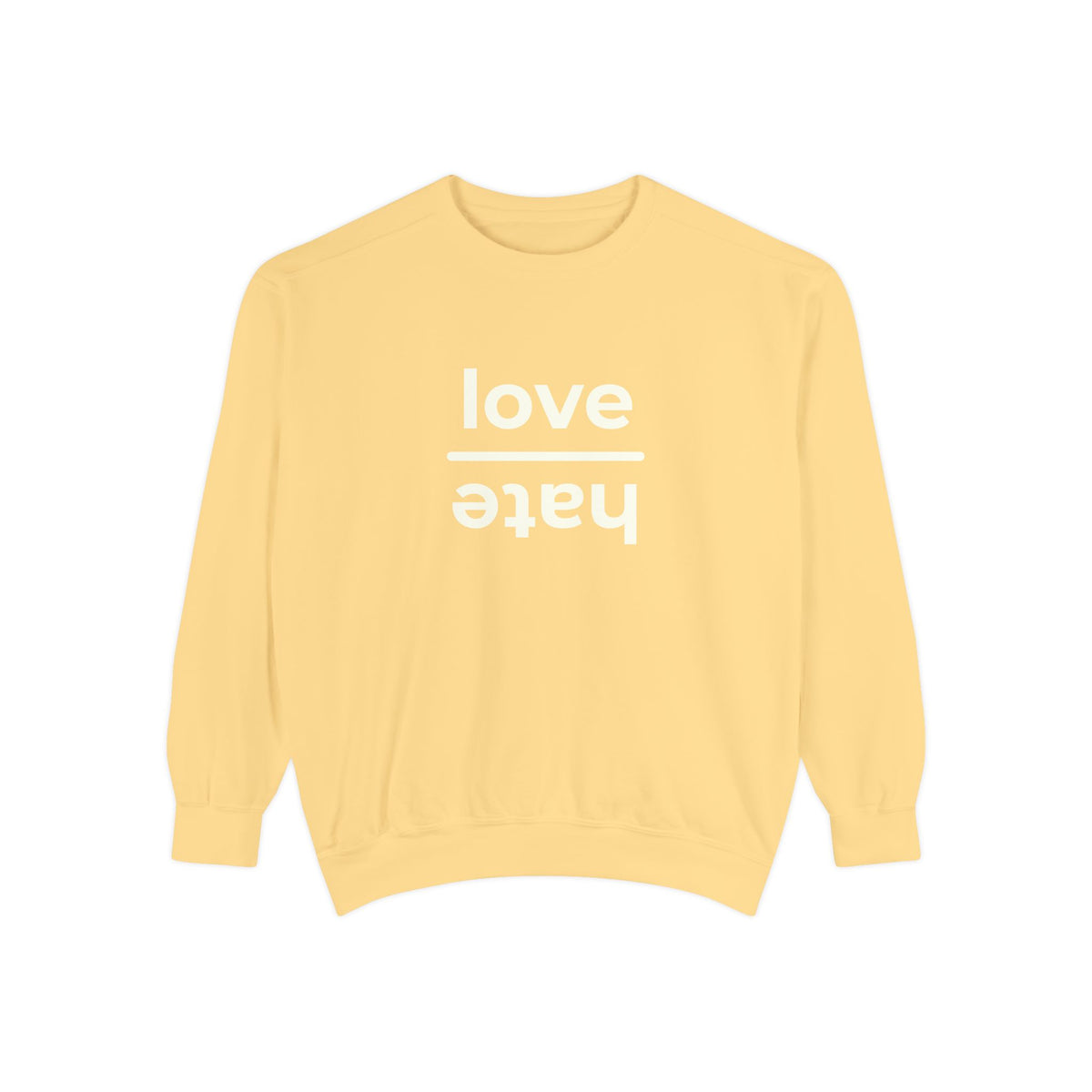 Love over Hate Crewneck