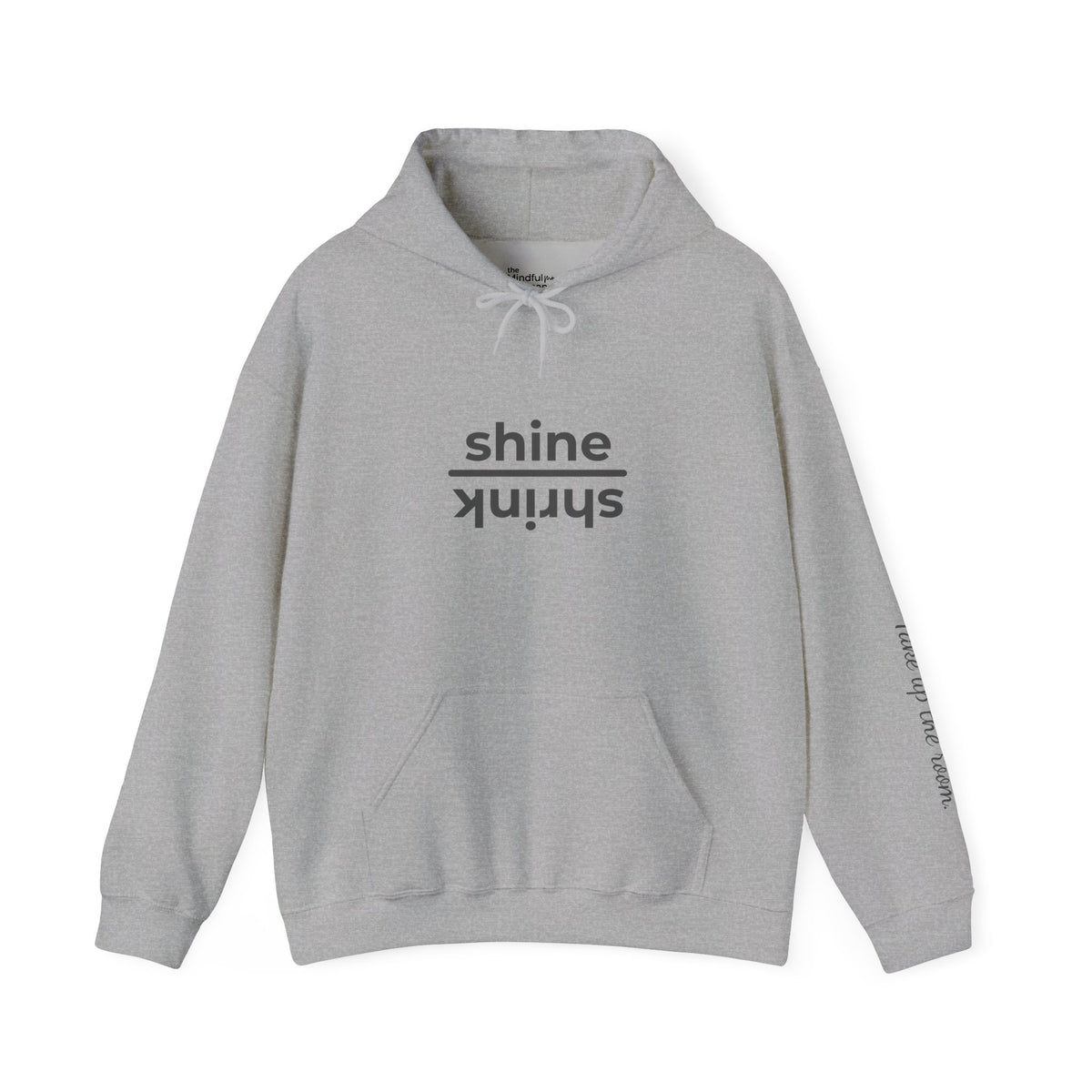 Shine over Shrink | Unisex Hoodie | The MindfulMe Company