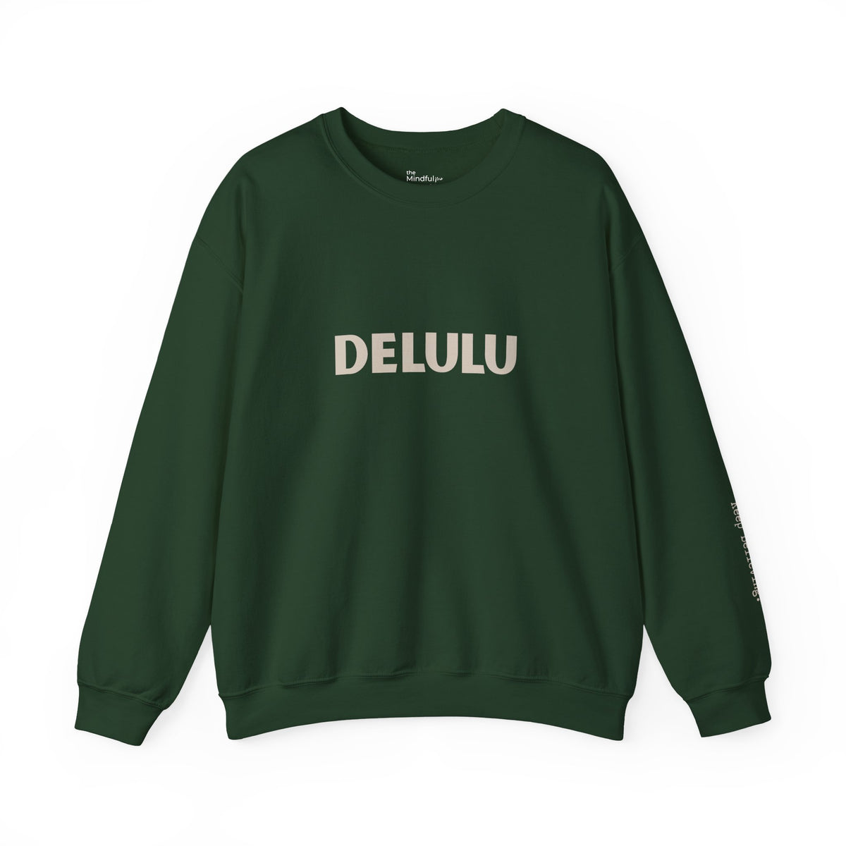Delulu | Unisex Graphic Crewneck | Affirmation Sweatshirt | The MindfulMe Company