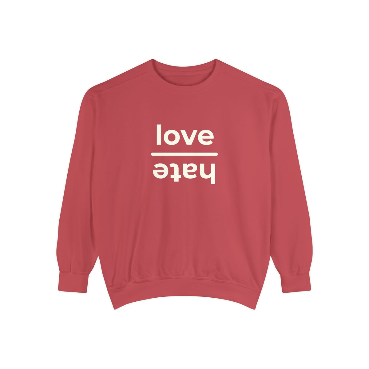 Love over Hate Crewneck