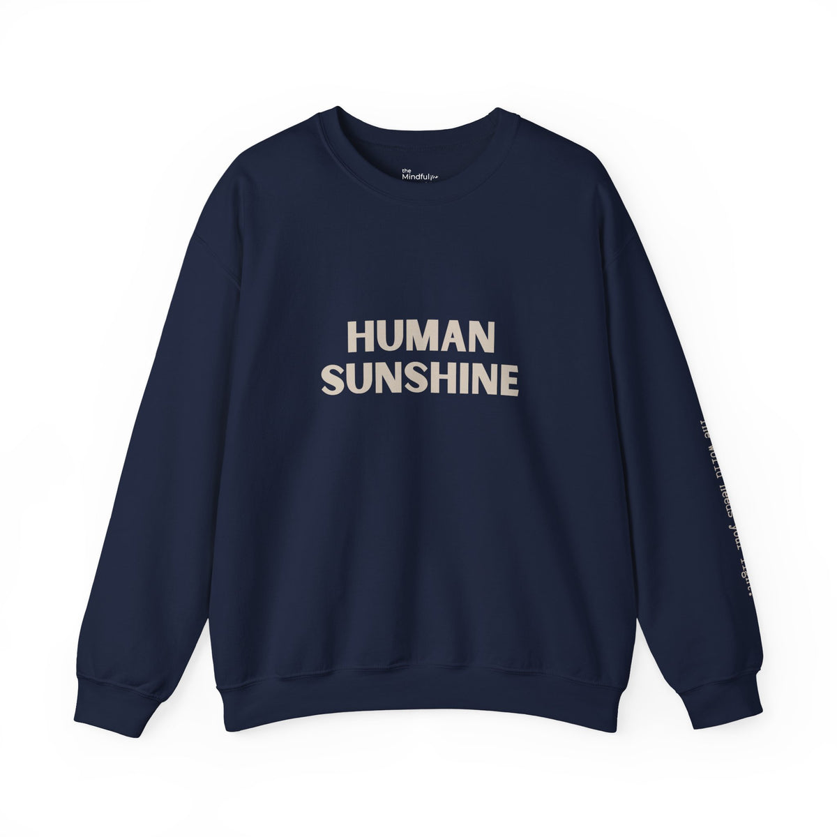 Human Sunshine | Unisex Graphic Crewneck | Affirmation Sweatshirt | The MindfulMe Company
