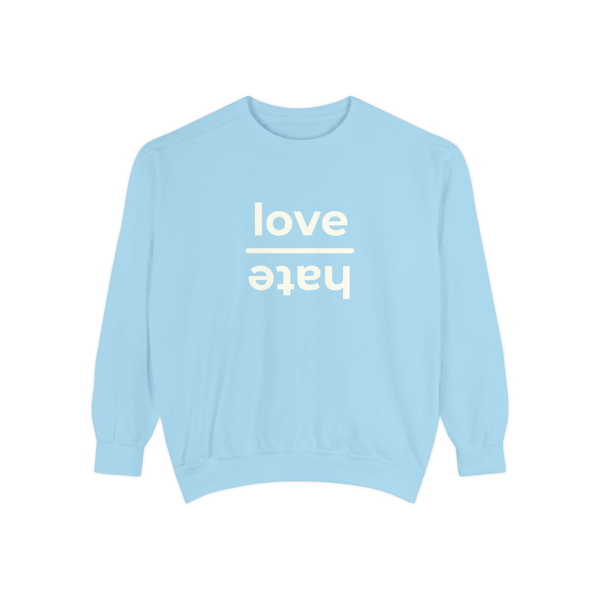 Love over Hate Crewneck
