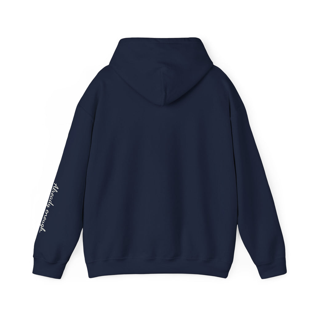 Enough over More | Unisex Hoodie | The MindfulMe Company