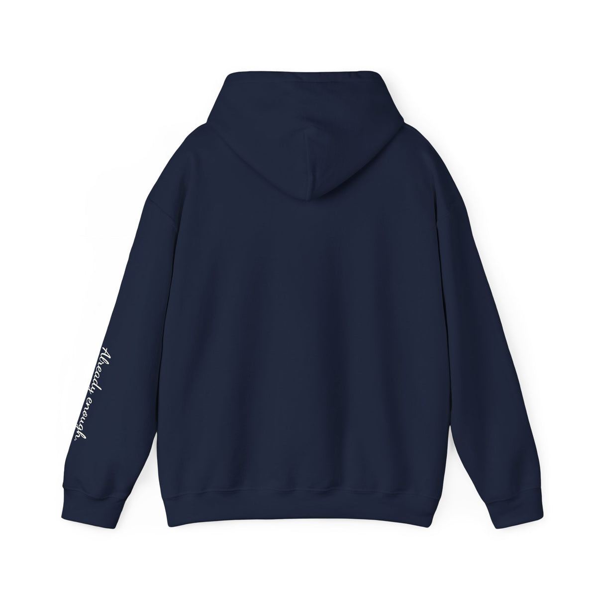 Enough over More | Unisex Hoodie | The MindfulMe Company