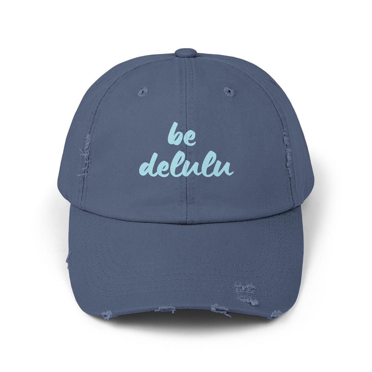 Be Delulu - Distressed Baseball Cap