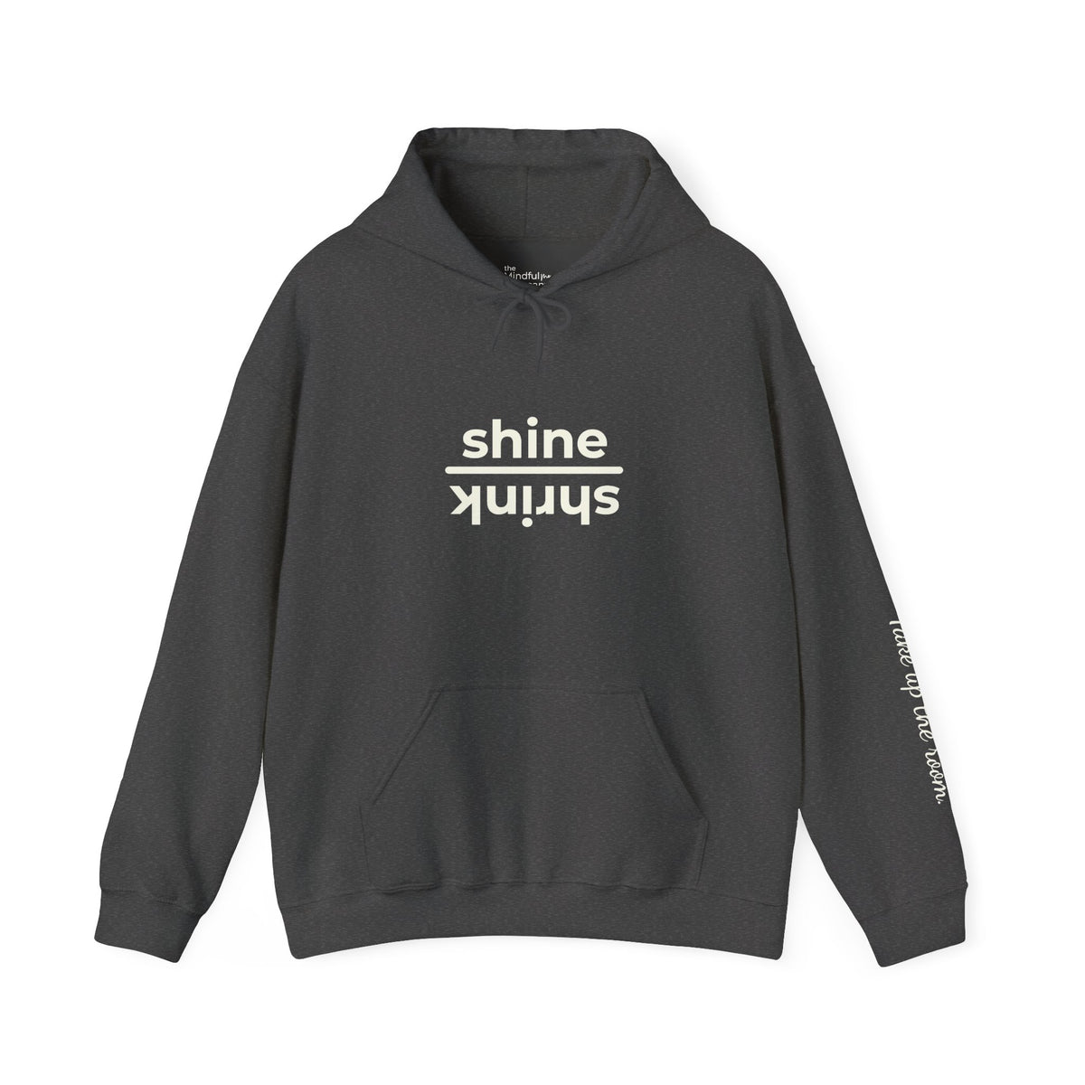 Shine over Shrink | Unisex Hoodie | The MindfulMe Company