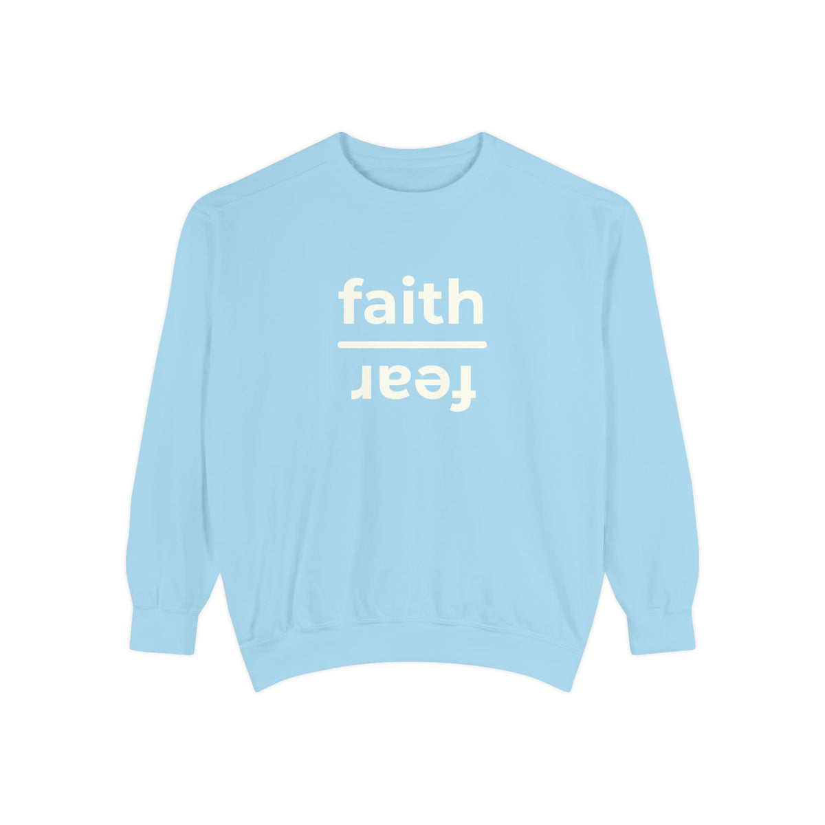 Faith over Fear Crewneck